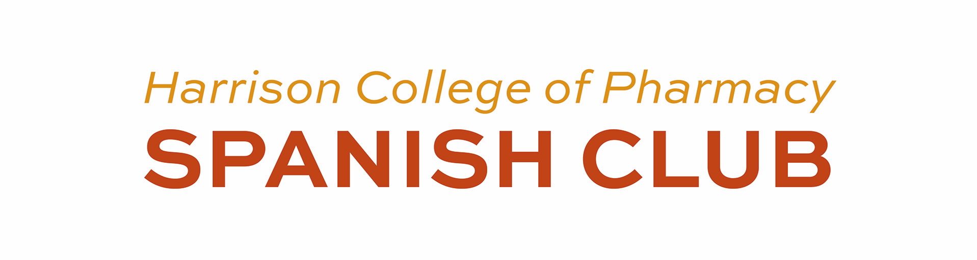 Text graphic that says Harrison College of Pharmacy Spanish Club
